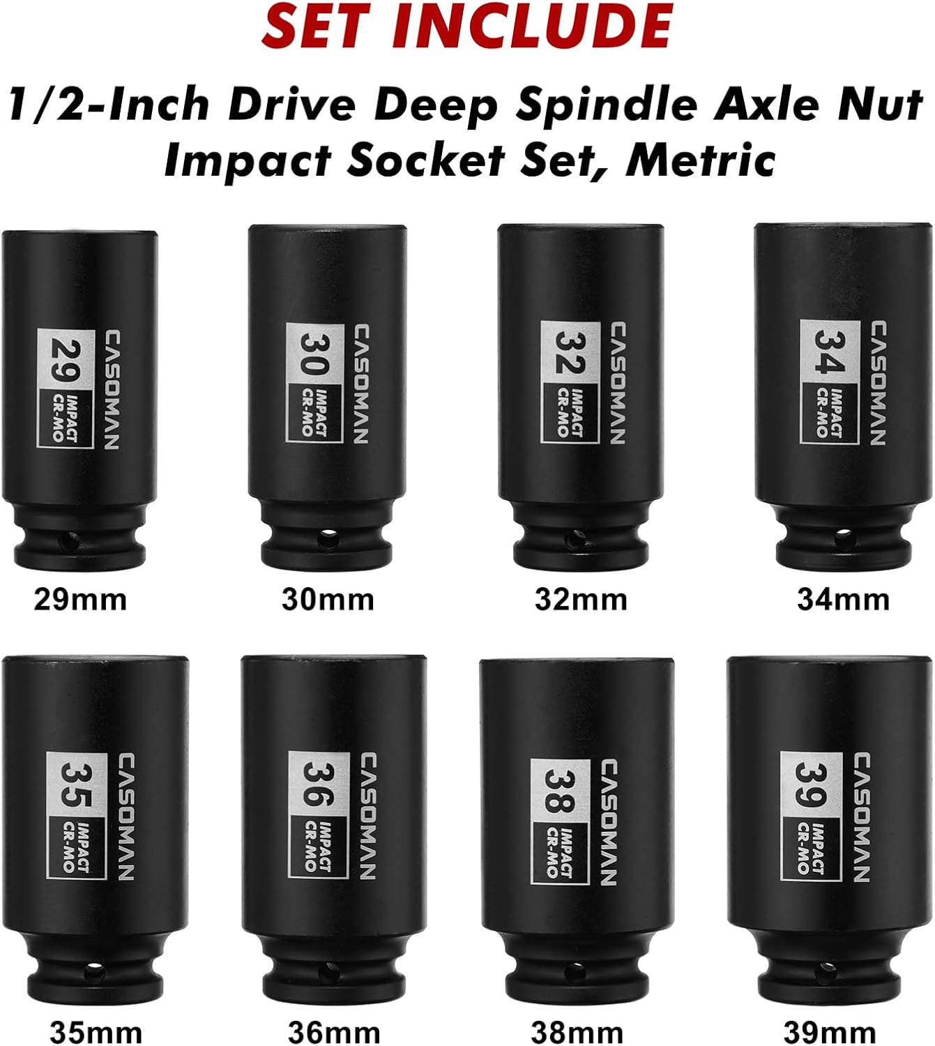 1/2-Inch Drive Deep Spindle Axle Nut Impact Socket Set,12-Point, Metric, CR-MO, 29, 30, 32, 34, 35, 36, 38, 39mm, 8-Piece 1/2" Heavy Duty Impact Socket Set